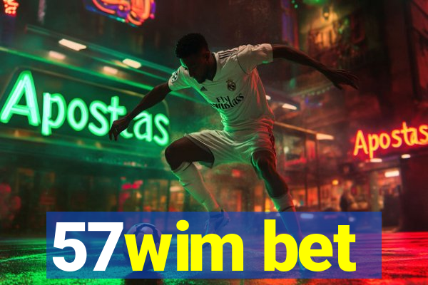 57wim bet